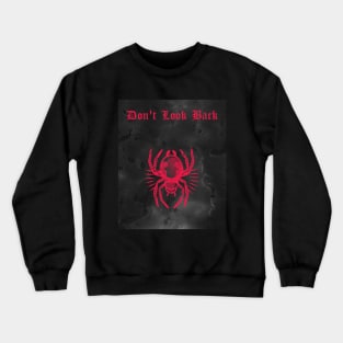 DON'T LOOK BACK Crewneck Sweatshirt